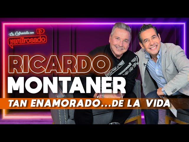 RICARDO MONTANER, tan ENAMORADO… de la VIDA | La entrevista con Yordi Rosado