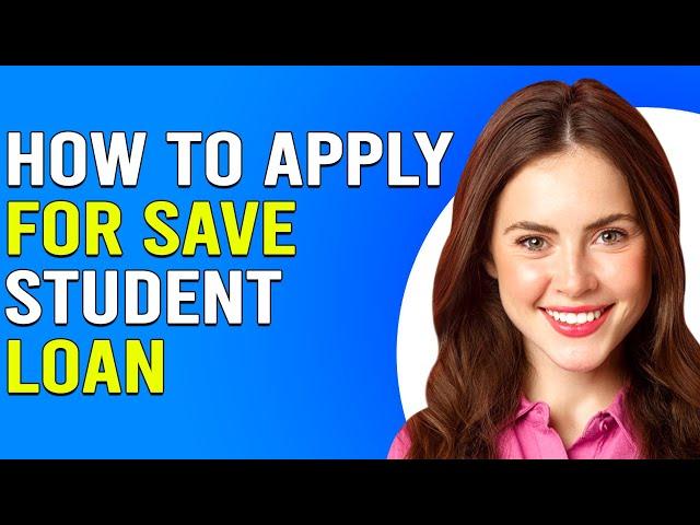 How To Apply For SAVE Student Loan (How To Enroll/Sign Up For SAVE Student Loan)