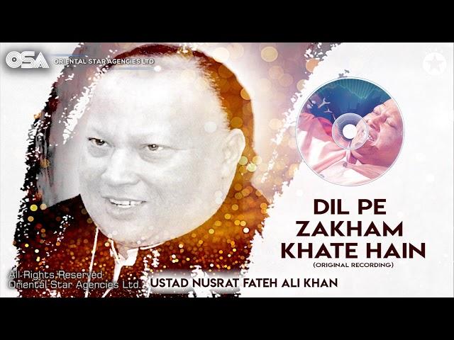 Dil Pe Zakham Khate Hain | Ustad Nusrat Fateh Ali Khan | Official Version | OSA Worldwide