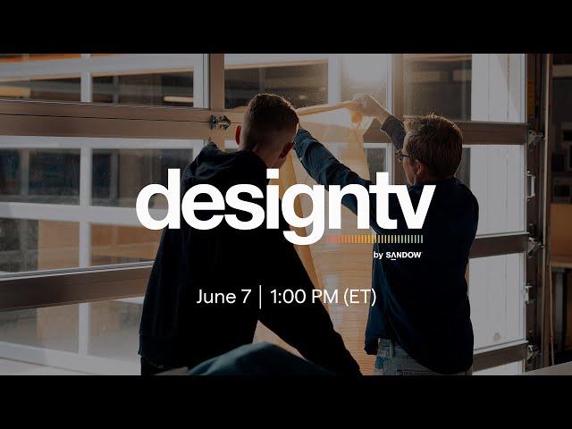 DesignTV® by SANDOW: Product Tour + True to Food + Imagine A Place