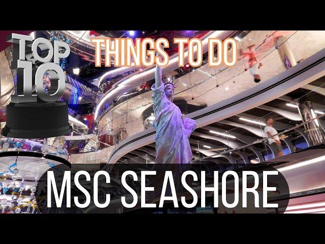 Top Ten Must-Do Activities on MSC Seashore