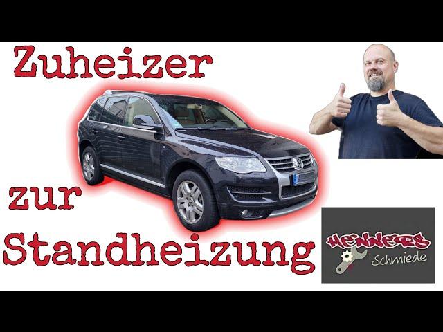 Das ist Grandios: VW Touareg Webasto Zuheizer zur Standheizung upgraden, ThermoTop Standheizung