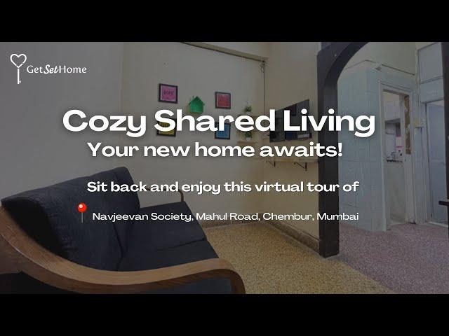 2.5 BHK Fully Furnished PG Apartment in Chembur | Coliving | Shared Homes | Mumbai | GetSetHome