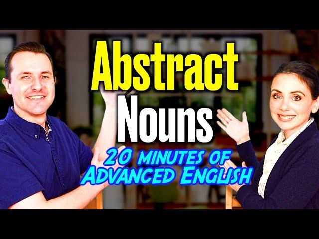 Abstract Nouns to Improve Your Vocabulary