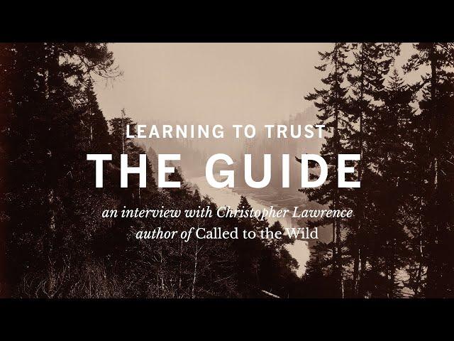 Learning To Trust The Guide! | Interview with Chris Lawrence