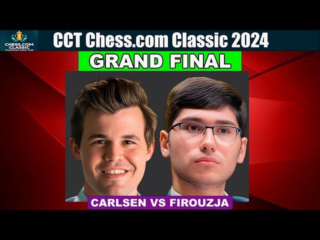 Grand Final | Magnus Carlsen vs Alireza Firouzja | CCT Chess.com Classic 2024 | May 15, 2024