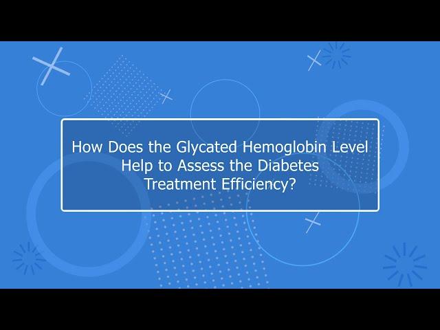 How can glycated hemoglobin help assess the efficacy of treatment in diabetes mellitus?