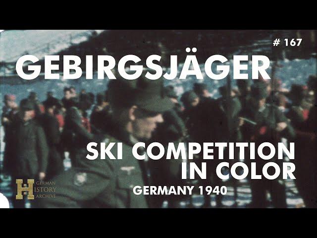 167 #Germany 1940 ▶ Gebirgsjäger Mountain Troops in Color - Ski Winter Sport Competition Farbe