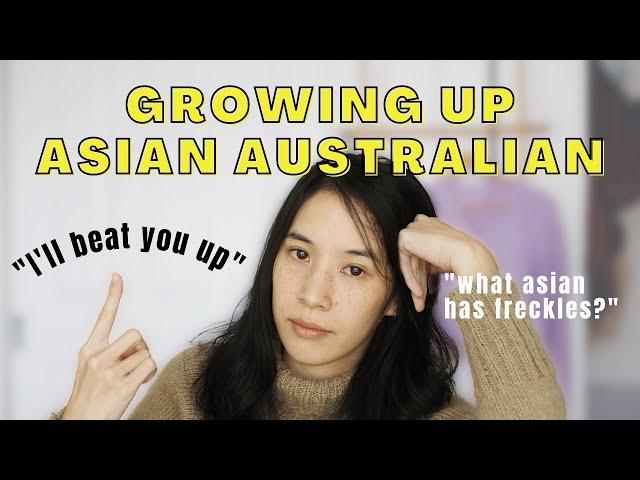 Growing Up Asian Australian | stop asian hate and anti asian racism