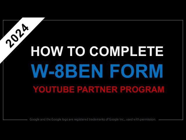 How to Complete W-8BEN Form for YouTube Channel 2024