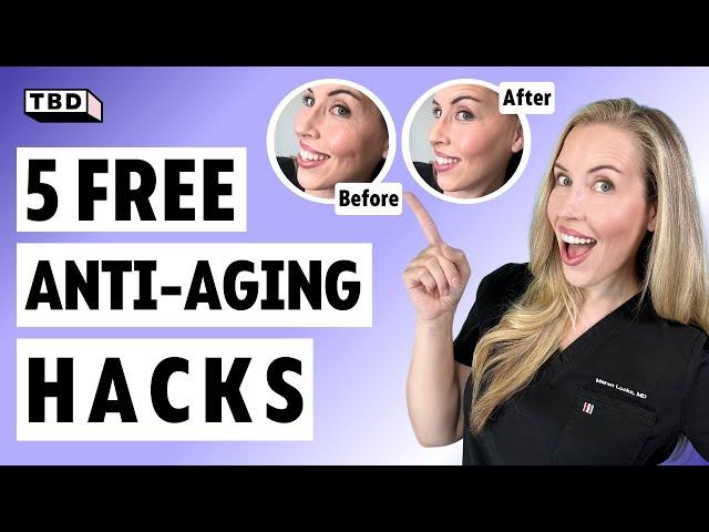 5 FREE Anti-aging HACKS With Instant Results! | The Budget Dermatologist