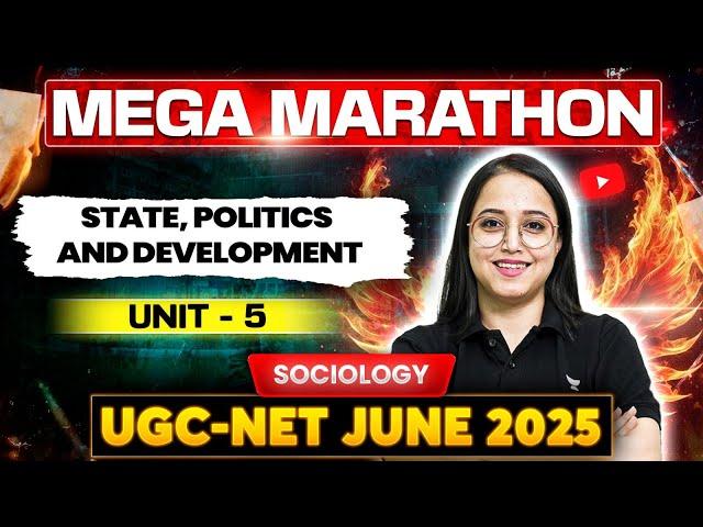 Unit 5: State, Politics, and Development | Mega Marathon Class | UGC NET Sociology 2025 | Antara