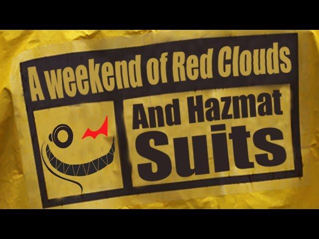 A Weekend of Red Clouds and Hazmat Suits ~ Horror Story ~ Sir Ayme