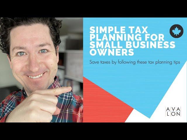 Tax Planning for Canadian Business Owners Made Simple