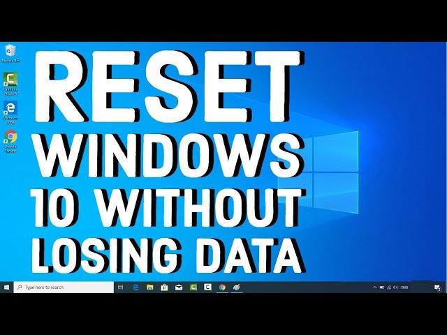 How to Reset Windows 10 without Losing Data