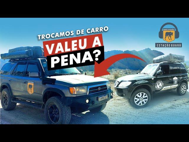 Trocamos o nosso Carro Overlander - #podcast #Episódio17