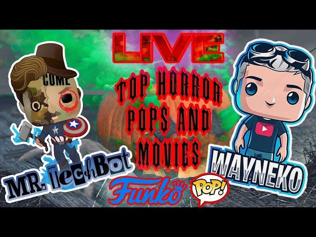 Wayneko & Mr. Techbot Ask what are the best horror Funko Pops! And Movies watch Live