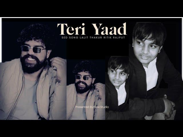 TERI YAAD (SAD SONG) full video song | LALIT THAKUR | official video new haryanvi sad song
