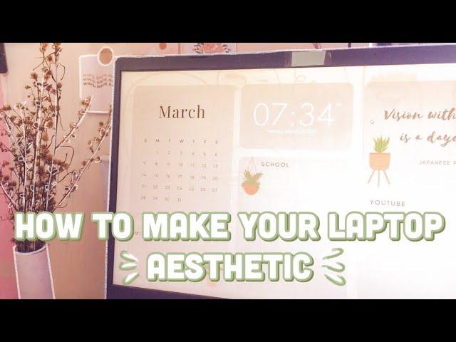 HOW TO MAKE YOUR LAPTOP AESTHETIC (Customize Windows 10 laptop) I How to make a wallpaper organizer