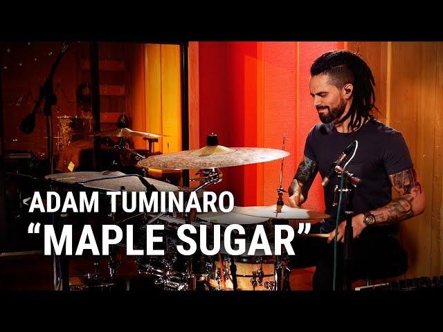 Meinl Cymbals - Adam Tuminaro - "Maple Sugar"