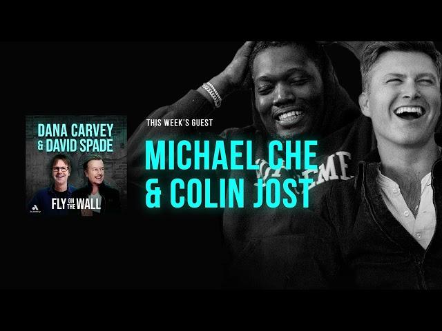 Colin Jost & Michael Che | Full Episode | Fly on the Wall with Dana Carvey and David Spade