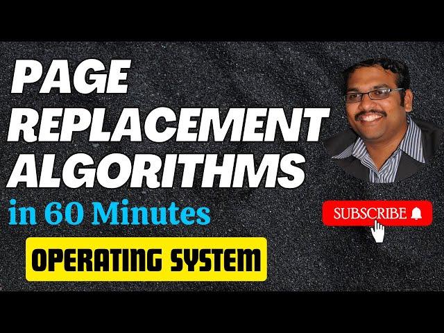 PAGE REPLACEMENT ALGORITHMS IN 60 MINUTES || OPERATING SYSTEM || LRU || FIFO || OPTIMAL || OS