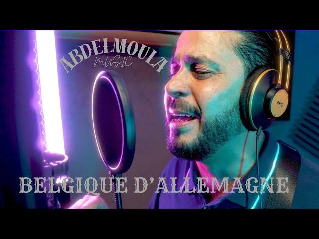 Abdelmoula - Belgique d'Allemagne (official clip 2024)