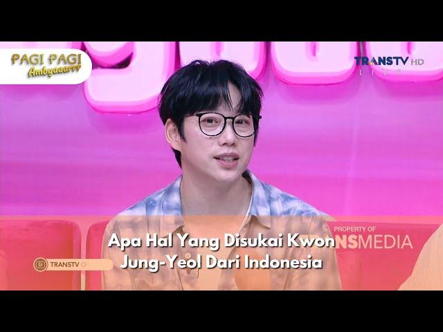 Apa Hal Yang Disukai Kwon Jung-Yeol Dari Indonesia - PAGI PAGI AMBYAR (29/11/24) P2