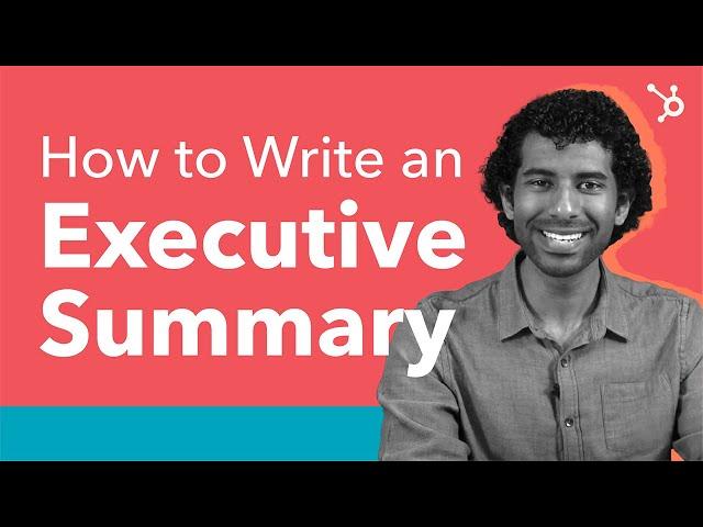 How to Write an Executive Summary - (Step by Step)