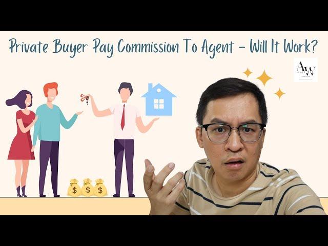 Private Buyer Pay Commission To Agent - Will It Work