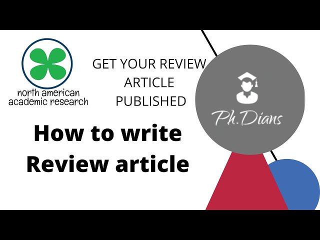 How to write  an review article ? Definition, structure and step wise Tutorials