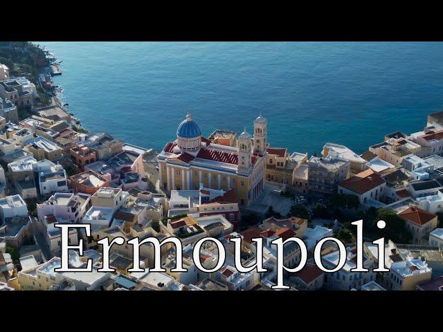 Emroupoli, Island Syros, Cyclades, Greece - by drone [4K]. #cyclades