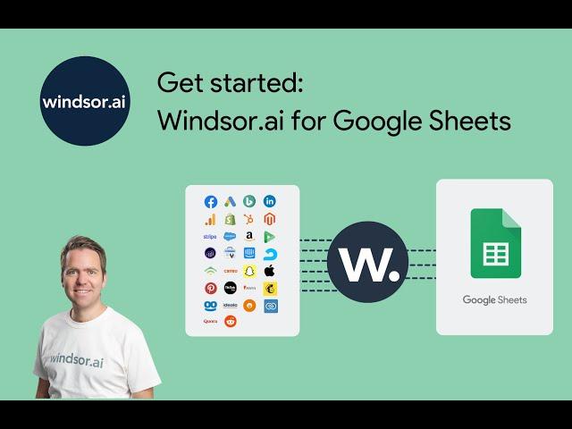 Windsor.ai: Getting started with Google Sheets