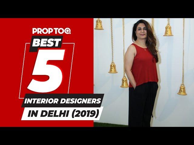 Best 5 Interior Designers in Delhi 2019