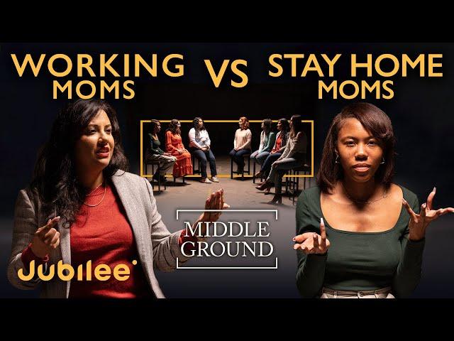 Should Moms Stay At Home? | Middle Ground