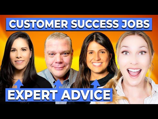 How to Land a Job in Customer Success - ft. 3 Customer Success Experts!