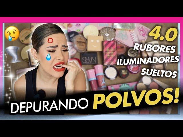 DEPURANDO POLVOS SUELTOS, COMPACTOS, RUBORES, ILUMINADORES