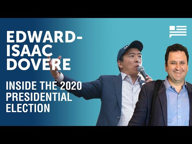 A look inside the 2020 presidential election with Edward-Isaac Dovere | Andrew Yang | Yang Speaks