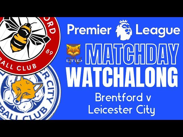 Brentford v Leicester City | It's Ruud | Premier League Matchday Watchalong