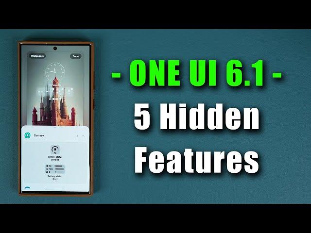 One UI 6.1 Update for Galaxy S23 Ultra - 5 New HIDDEN FEATURES