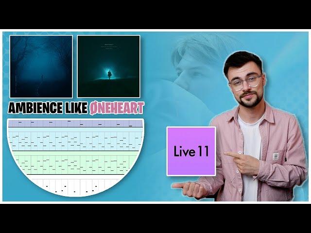 How To Make Ambient Dreamscapes like Øneheart