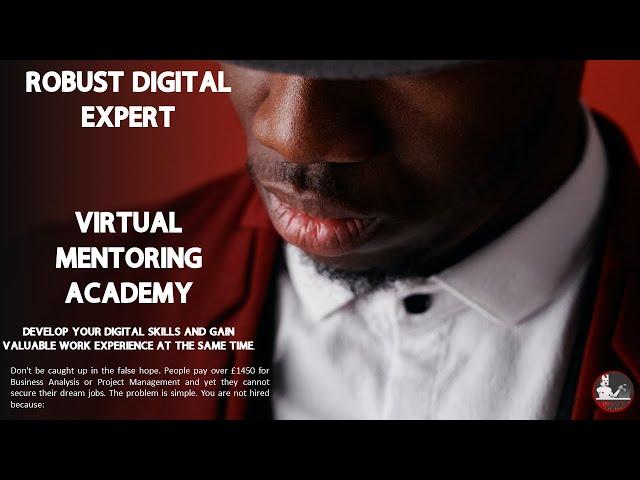 Robust Digital Expert| Virtual Mentoring Academy |Skill Gap