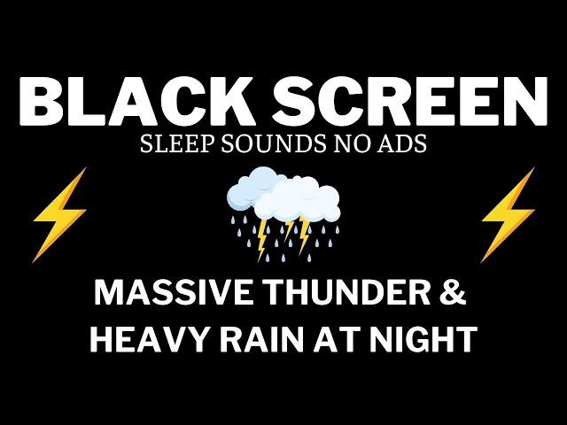 Massive Thunder & Heavy Rain at Night | Fall Asleep in 5 Minutes | White Noise for Relax & Study