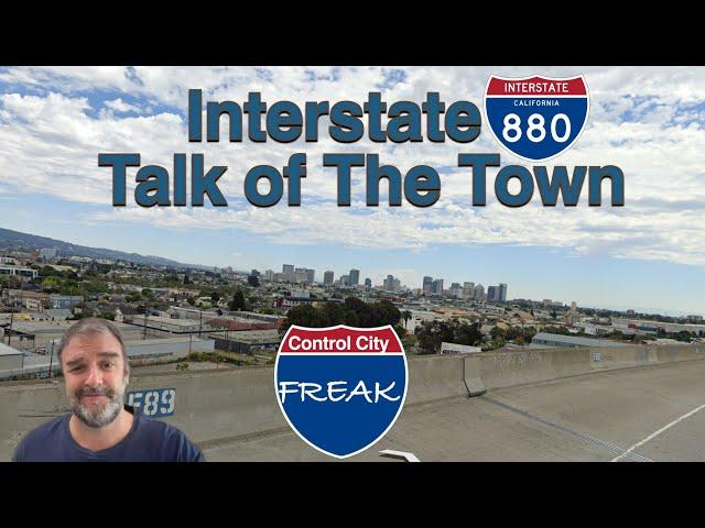 Interstate 880: Talk of The Town