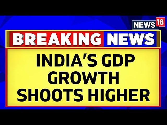 India's GDP Beats Estimates To Grow At 8.4% In Third Quarter, Pegged At 7.6% This Fiscal | News18