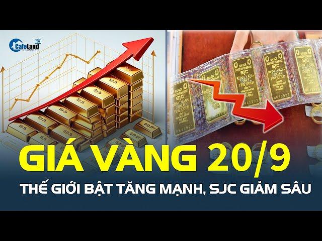 Giá vàng hôm nay 20/9: Thế giới bật TĂNG MẠNH, SJC giảm sâu | CafeLand