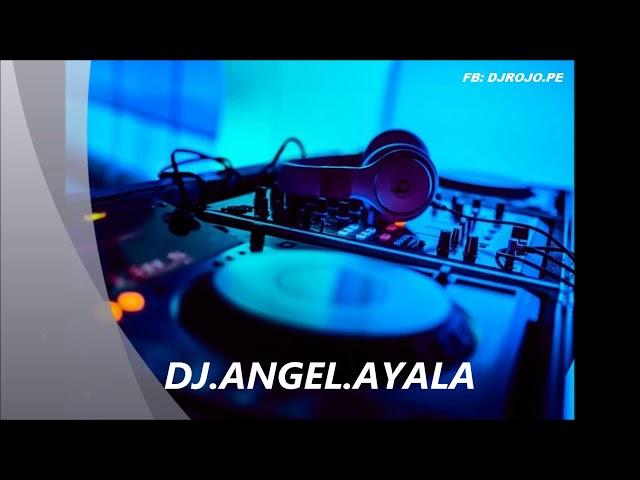 Mix Variado - DJ Angel.Ayala Perú - Salvavidas