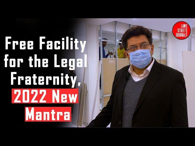 Free Facility for the Legal Fraternity, 2022 New Mantra | #LawstreetJournal #Lawyer @LawStreetBharat