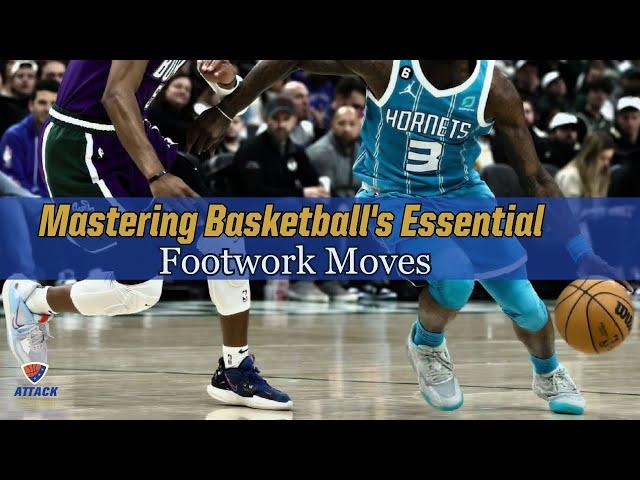 Three Must Know Footwork Steps In Basketball