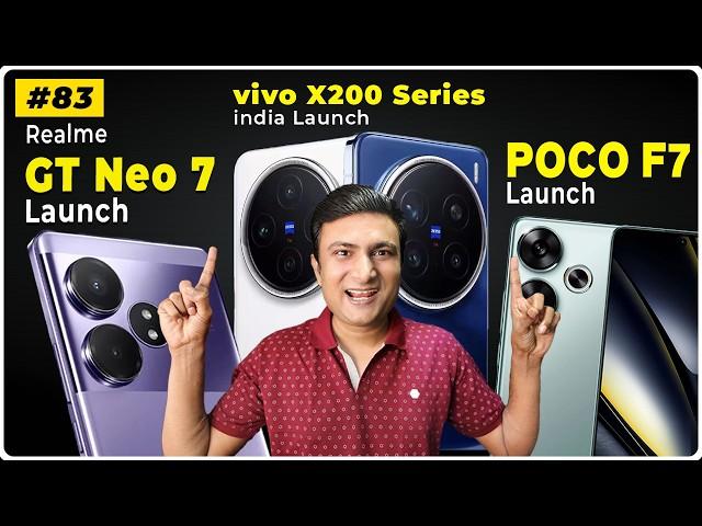 Vivo X200 Series  launch Teased, realme GT Neo 7 with 7000mAh, POCO F7 & POCO F7 Ultra Launch